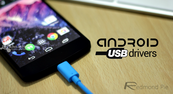 Download Android USB Drivers cho Windows, Mac