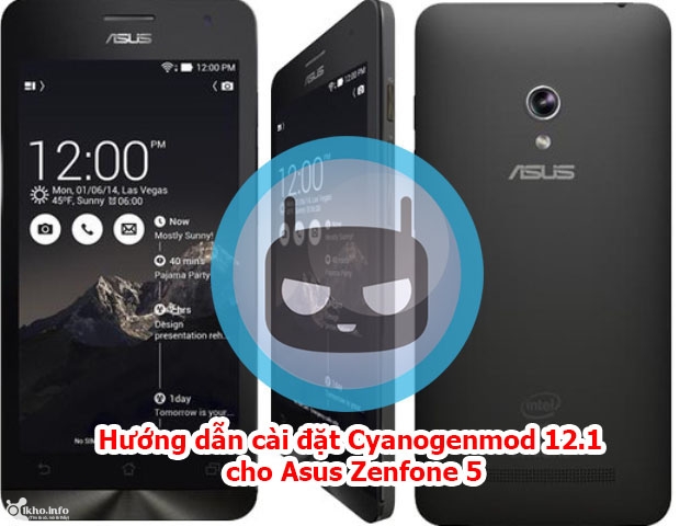 Hướng dẫn cài đặt Cyanogenmod 12.1 cho Asus Zenfone 5