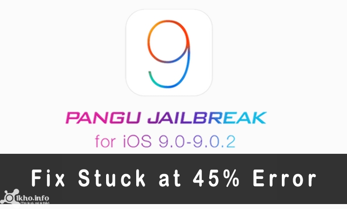 Khắc phục lỗi khi Jailbreak iOS 9 bằng công cụ Pangu