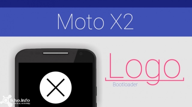 Thay đổi logo Bootloader Moto X2 thành logo Moto Droid Turbo